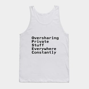 OPSEC, Oversharing Private Stuff Everywhere Constantly - Black Tank Top